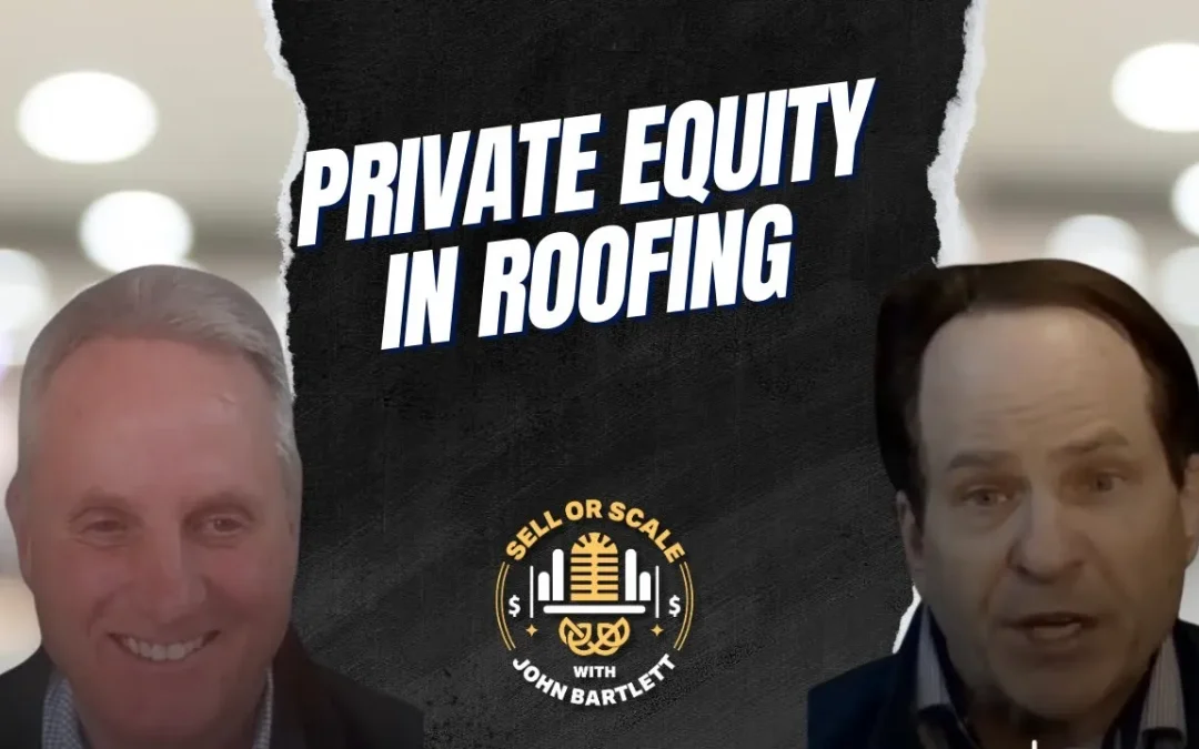Private Equity in Roofing: How BZR Advisors Builds Partnerships